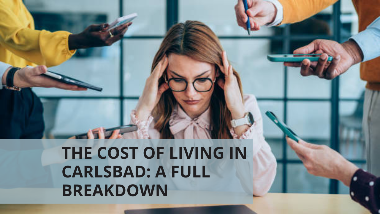 The Cost of Living in Carlsbad_ A Full Breakdown