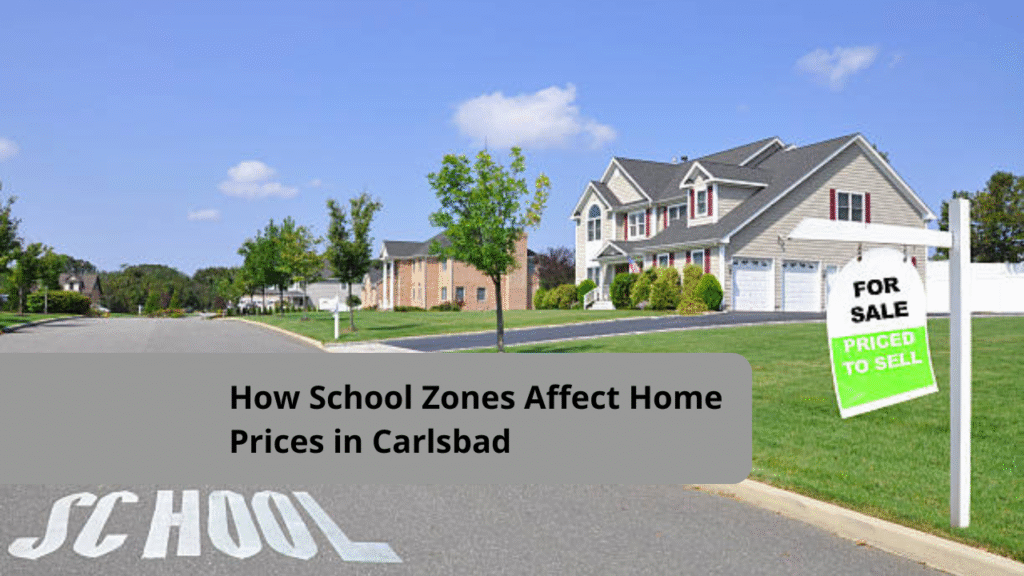 How School Zones Affect Home Prices in Carlsbad