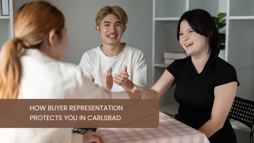 How Buyer Representation Protects You in Carlsbad