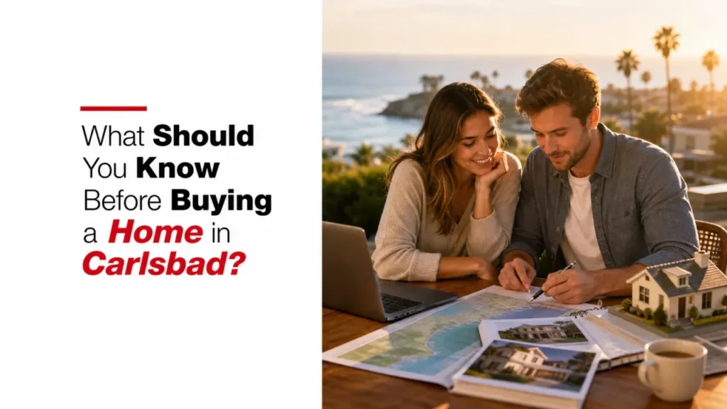 What Should You Know Before Buying a Home in Carlsbad?